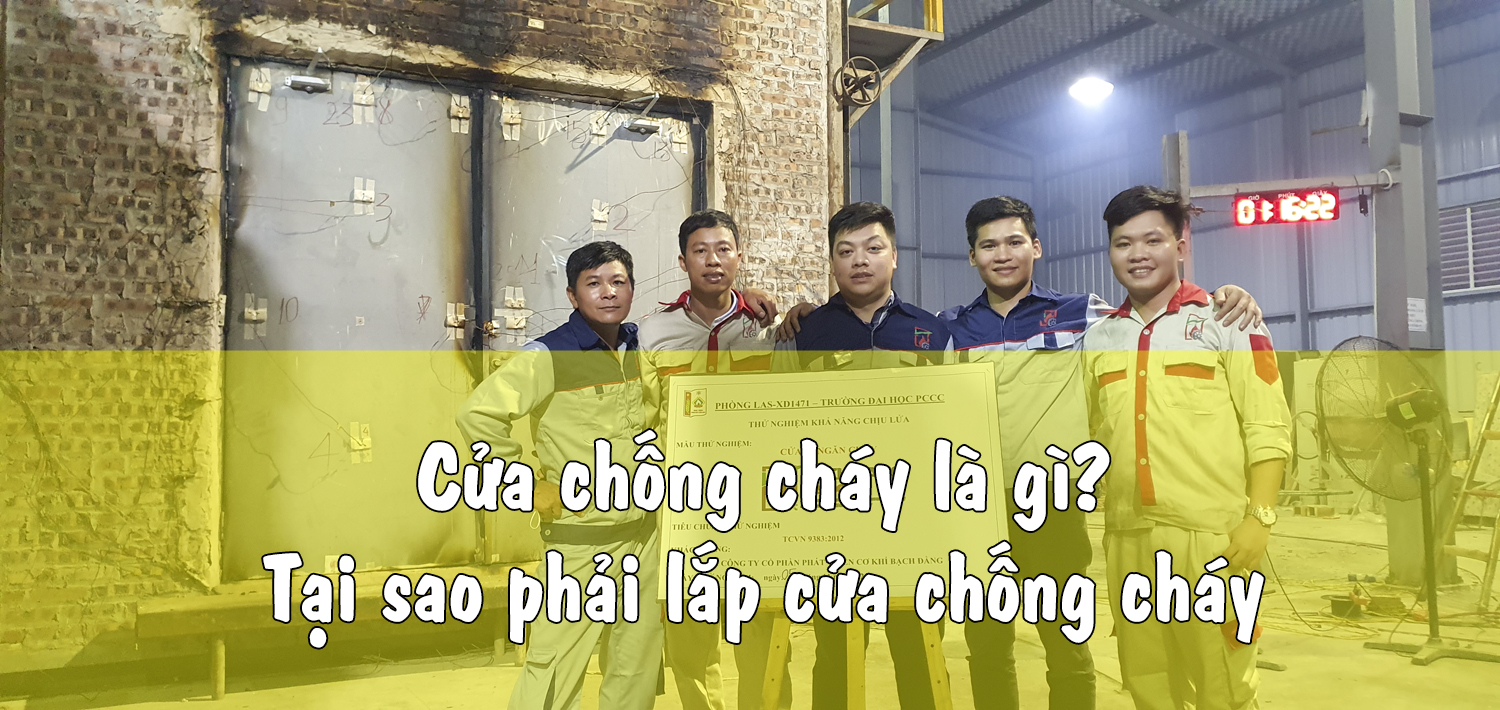 Cửa thép chống cháy là gì? Tại sao phải lắp đặt cửa thép ngăn cháy tại các công trình